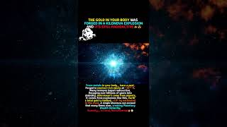 THE GOLD IN YOUR BODY WAS FORGED IN A KILONOVA EXPLOSION AND IT'S STILL RADIOACTIVE #shorts #cosmos