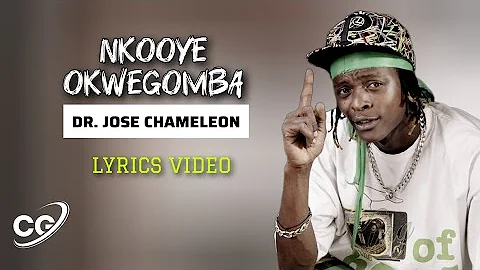 Nkooye okwegomba (Philly Bongole Lutaaya) - Dr.Jose Chameleon  Lyrics Video