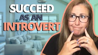 How To Succeed In Business As An Introvert | Introvert Business Tips