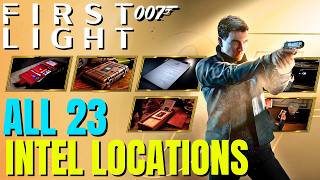 All 23 Intel Locations in 007 First Light