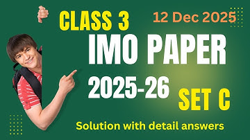 IMO Class 3 Set C 2025–26 Full Paper Solution 🔥 | Answer Key | Olympiad Maths Paper