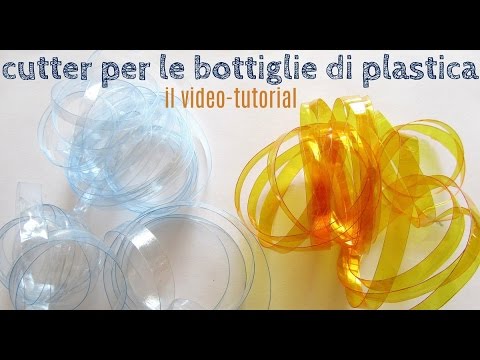 Riciclo creativo: come fare un cutter per bottiglie di plastica