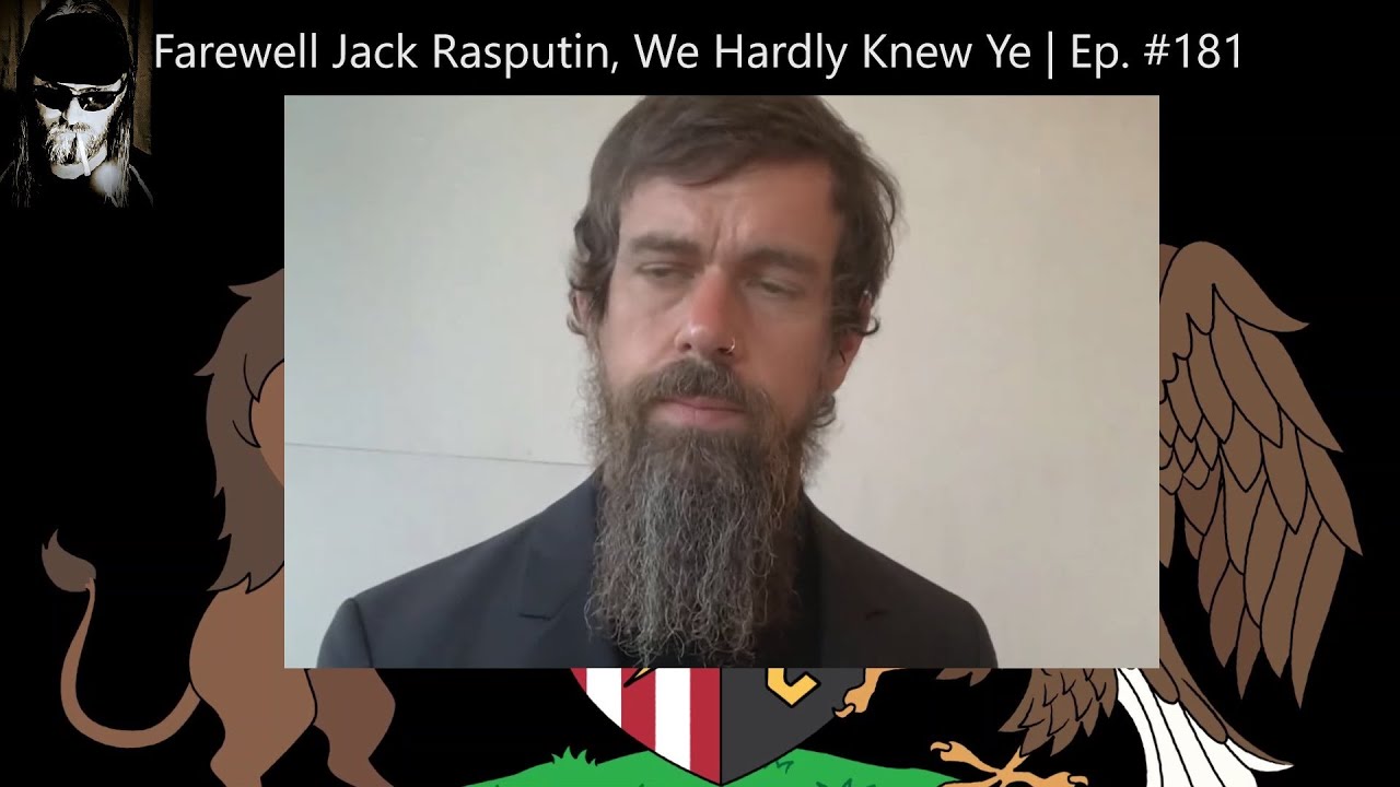 Farewell Jack Rasputin, We Hardly Knew Ye Ep. 181 YouTube