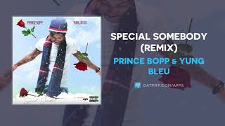 Prince Bopp & Yung Bleu 'Special Somebody' (Remix) (AUDIO)