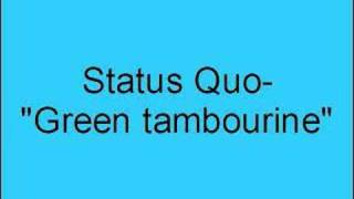 Status Quo- Green tambourine