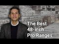 The Best 48-in Pro Ranges for 2021