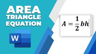 How to insert Area of a triangle equation in word