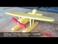 Making A Wooden Seaplane / Airplane Making A Wooden Seaplane / Airplane
