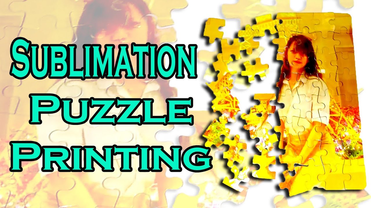 SUBLIMATION PUZZLE HOW TO PRINT ON PUZZLE DIY PUZZLE YouTube