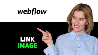 How to Add a Link to an Image in Webflow 2025