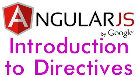 Angular JS Tutorial (1) - Directives Introduction