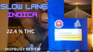 Slow Lane Indica by Hi Way 22.4 % thc (Authentic Kush) Pot Review