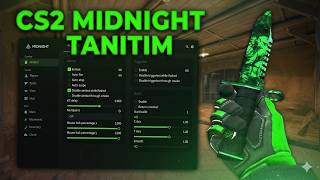 CS2 Midnight Tanıtım ve Detaylı Kullanım Rehberi
