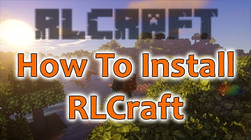 How To install RLCraft [Minecraft Mod]