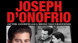 The NYHC Chronicles LIVE! Ep. #212 Joseph D'Onofrio (Actor : Goodfellas / A Bronx Tale / Gravesend)