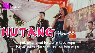 Eka Wik Wik Hutang - Floor88 Live Mu Goyang Wikwik