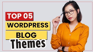 5 Best WordPress Themes for Blogs | SEO Optimized Picks You’ll Love