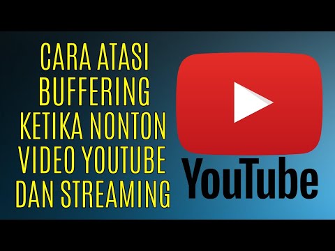 8 Cara Mengatasi Buffering (Lama Loading) Ketika Nonton Video YouTube dan Video Streaming