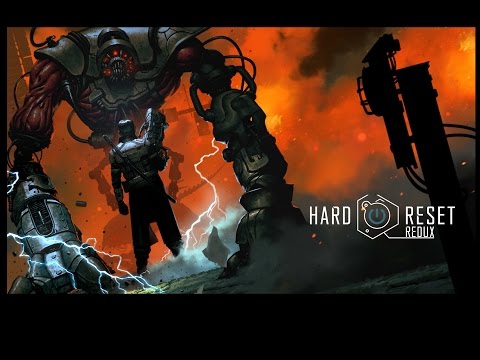 Hard Reset Redux - 15 Minutes of Bang Bang Boom!