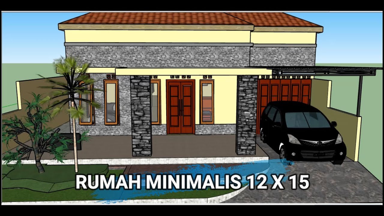  RUMAH  MINIMALIS  12  X 15 YouTube