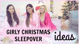 Girly Christmas Sleepover Ideas with Allie and Emelyne!