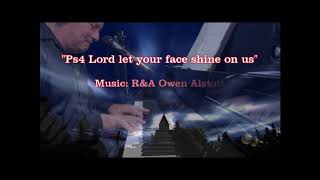 Video thumbnail of "Ps4 Lord let your face shine on us"