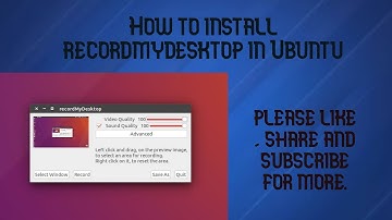 How to install Record my desktop in Ubuntu using terminal.