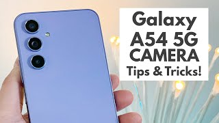 samsung galaxy a54 5g - camera tips, tricks, and cool features!