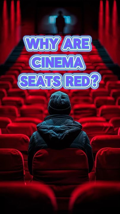 why-are-cinema-seats-red-youtube