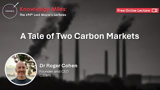 A Tale of Two Carbon Markets, with Roger Cohen