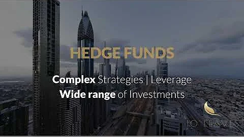 Guide to Hedge Funds in the DIFC | DIFC Hedge Funds | Investment Funds In DIFC - 10 Leaves
