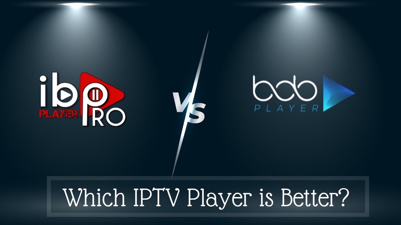IBO Player Pro vs Bob Player | Best IPTV Player Comparison