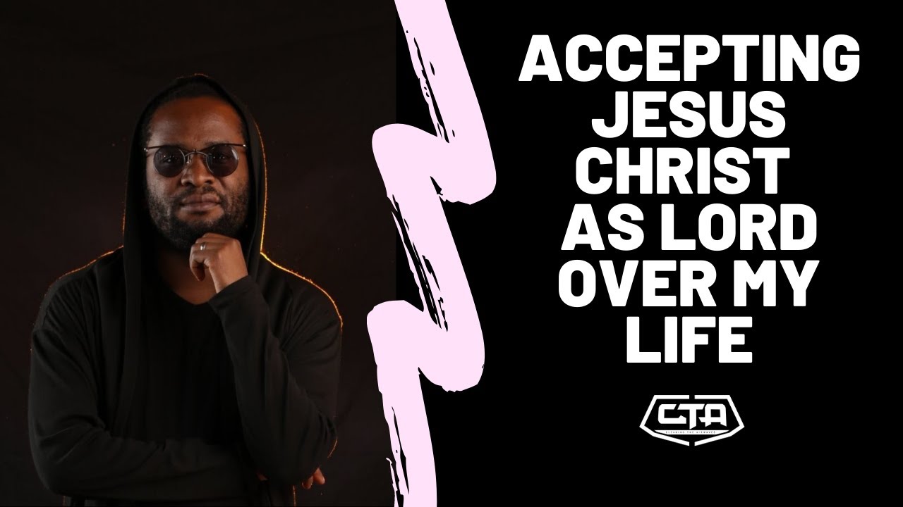 204. Accepting Jesus Christ As LORD Over My Life - Collo (The Play ...