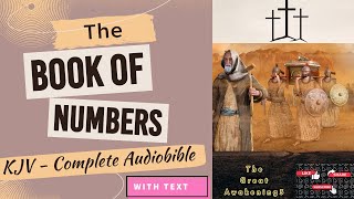 The Complete Book of Numbers - Rebellion Against God, The Desert, Miracles - Audiobook With Text