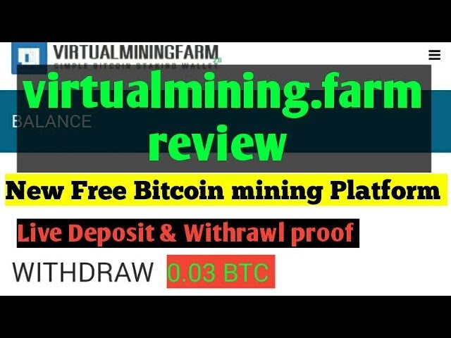 Virtualmining Farm Review Virtualmining Deposit Payment Proof Free Bitcoin Mining Platform - 