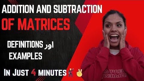 Addition and subtraction of matrices in Urdu and hindi