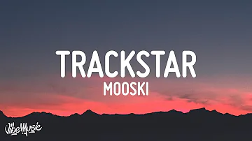 Mooski - Track Star (Lyrics) | She a runner she a track star