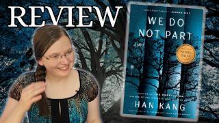 This Changed How I See the World | We Do Not Part by Han Kang