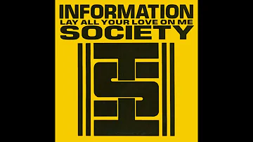 Information Society - Lay All Your Love on Me (Phil Harding Mix) (Subtítulos Español)