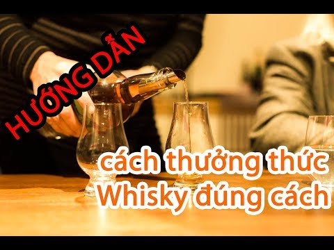 Video Hướng dẫn thưởng Whisky đúng cách như 1 quý ông - youtube
