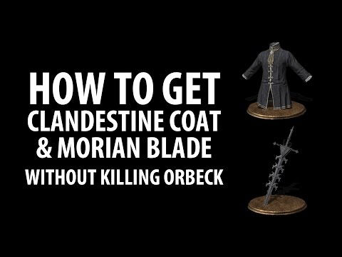 Dark Souls 3 How to get Clandestine Coat & Morian Blade