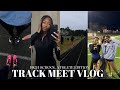 High school track meet vlog  i got first overall