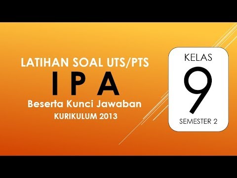 Soal Pts Ipa Kelas 9 Semester Genap Kurikulum 2013