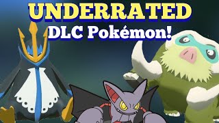 3 UNDERRATED Pokémon from each DLC! [Lets Talk]