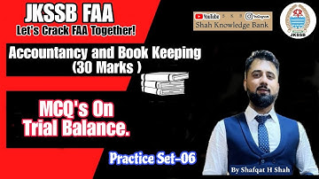 Accountancy And Book Keeping | Practice Set-06 | Detailed Insights With MCQs For #FAA #JKSSB