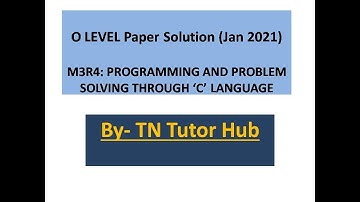 O Level paper solution Jan 2021 (C LANGUAGE )