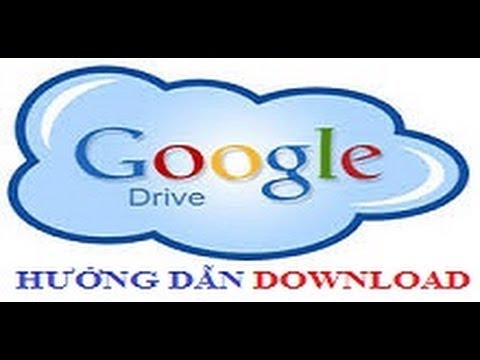 Download tài liệu văn bản trên Google Driver