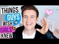 7 Things Guys Wish Girls Knew (Part 2)
