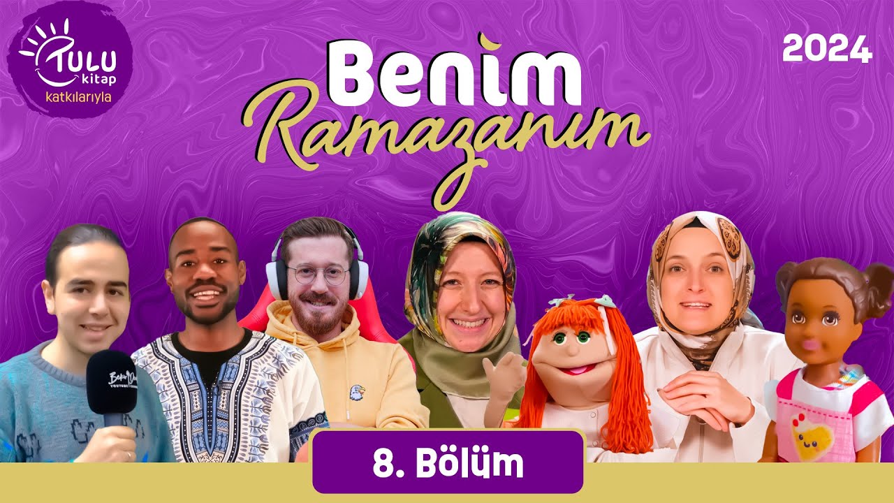 Benim Ramazanım | 8. Bölüm (2024)