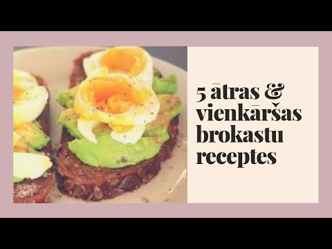 5 ĀTRAS UN VIEGLAS BROKASTU IDEJAS | ad